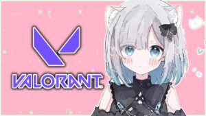 【VALORANT】お浸し～【ぶいすぽ / 花芽すみれ】