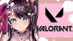 【VALORANT】１人でもアセンダント頑張れるもん。遅延あり　汗１【ぶいすぽ/花芽なずな】