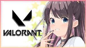 【VALORANT】リハビリすりゅ～→らむちとduo💎２【ぶいすぽ/花芽なずな】