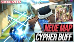 CYPHER Rework mit Patch 5.10 ?! | Neuer Map Teaser | Valorant deutsch