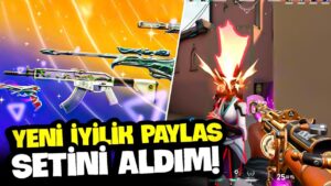 İLK BELA !! YENİ İYİLİK KOLEKSİYONU OYNAYIŞ !! VALORANT