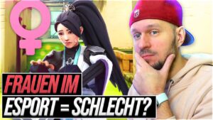 Warum es keine FRAUEN im eSports gibt ?! | Reaktion auf Lamy Video | Valorant deutsch