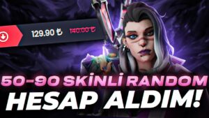 50-90 SKİNLİ RANDOM HESAP ALDIM VE DERECELİ GİRDİM! Valorant