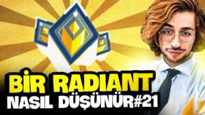 Bir Radiant Nasıl Düşünür 21.Bölüm (Valorant Taktikleri)