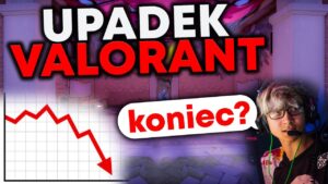 OGROMNY PROBLEM VALORANT