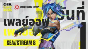 [TH] ESL Clash of Nations VALORANT - SEA Playoffs วันที่ 1