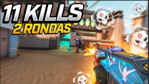 11 KILLS EN 2 RONDAS | LAS MEJORES JUGADAS DE VALORANT