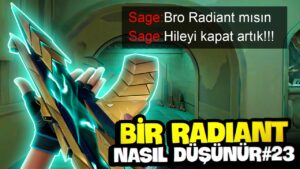 Bir Radiant Nasıl Düşünür? Valorant (23.Bölüm)
