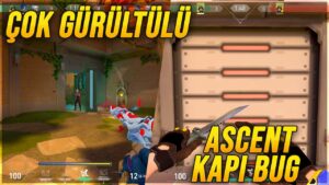 LOTUS KAPI SESİ SORUNU ve KILLJOY ASCENT KAPI BUG! VALORANT KILLJOY ULTISİ KOLAY KIRILIYOR