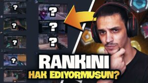 RANKINI HAKK ETMEYENLERİN OYUNU  | VALORANT RANK TAHMİN