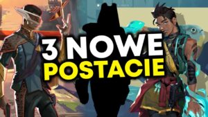 3 NOWE POSTACIE w VALORANT!