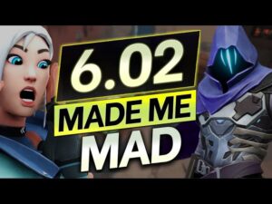 NEW PATCH 6.02 MADE ME FURIOUS - Are Valorant Devs FOR REAL? - Update Guide