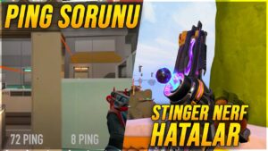 PING SORUNU ÇÖZÜLÜYOR, STINGER NERF ve GİDERİLEN HATALAR | VALORANT 6.02 GÜNCELLEMESİ