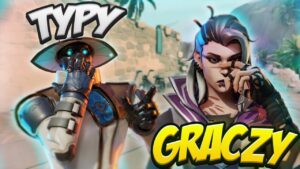 RODZAJE, TYPY GRACZY W VALORANT