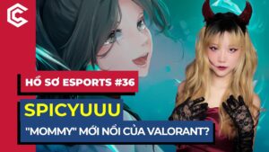 Spicyuuu Là Ai? Bí Mật Đằng Sau Sự Viral Của Cô Nàng Streamer Valorant Là Gì? | Hồ Sơ Esports #36