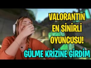 VALORANTIN EN SİNİRLİ OYUNCUSU MAÇIMA GELDİ!