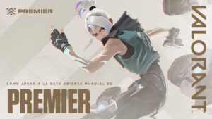 Beta abierta mundial: Cómo jugar // Premier - VALORANT