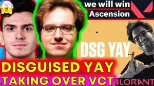 DSG Yay OFFICIAL: Yay Explains Winning Ascension?! 😱 VCT News