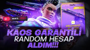 KAOSUN BAŞLANGICI GARANTİLİ RANDOM HESAP ALDIM! Valorant