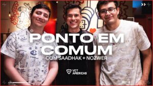 Ponto em Comum | Saadhak + Nozwer | #VCTAmericas | VALORANT