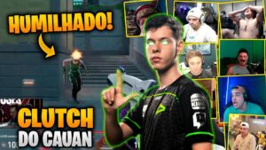REAÇÃO DOS STREAMERS AO CAUANZIN HUMILHANDO O ADVERSÁRIO NO CLUTCH 1v1!