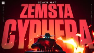 SZACH MAT // Zwiastun trybu gry Zemsta Cyphera – VALORANT
