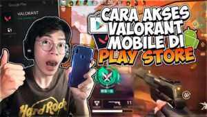 Tutorial Cara Mengakses Valorant Mobile Android di Play Store 2023