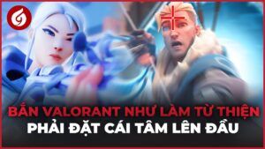 Những Tâm Chuột Mạnh Nhất Valorant Giúp Bạn Lợi Thế Hơn Người | Góc Nhìn Gosu #52
