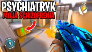 VALORANT, ALE BĘDĘ w PSYCHIATRYKU I CZY MAM SCHIZOFRENIE? 😓