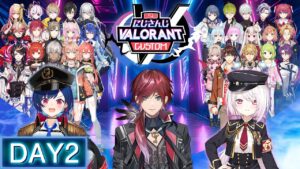 【本配信】第２回にじさんじVALORANTカスタム - DAY2【#にじばろカスタム】