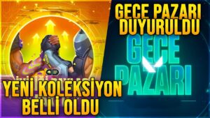 VALORANT YENİ KOLEKSİYON SKİNLERİ BELLİ OLDU! GECE PAZARI DUYURULDU!