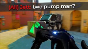 Valorant's Two Pump Chump makes people angry!
