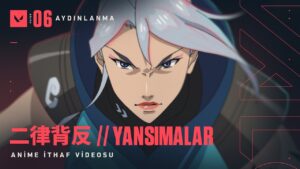 二律背反 YANSIMALAR // Anime İthaf Videosu - VALORANT