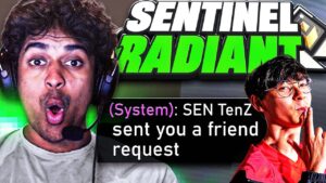 TenZ added me.. | Sentinel to Radiant #6