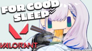 【VALORANT】When I Close My Eyes to Sleep I See the Enemies Peeking【Pavolia Reine/hololiveID gen 2】