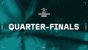 VCT Ascension Pacific - Quarterfinals