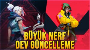 JETT BİTTİ! BÜTÜN AJANLARA NERF! VALORANT DEVASA GÜNCELLEME!