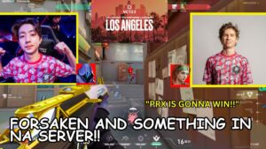 PRX Forsaken and PRX Something queue in NA server after PRX arrive in LA for VCT Champs