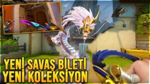 VALORANT YENİ SAVAŞ BİLETİ ve YENİ KOLEKSİYON!