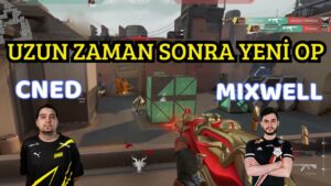 CNED VE MIXWELL DUO RANKED GİRİNCE 13-0 KAZANIYORLAR | YENİ OPERATÖR CNED'İN ELLERİNDE VALORANT