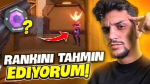 SİZİN VİDEOLARINIZİ İZLEYİP "VALORANT RANKINIZİ" BULUYORUM