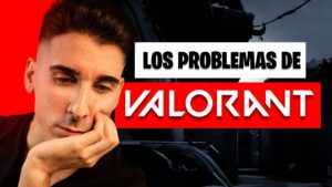 Los PROBLEMAS de Valorant en 2024...