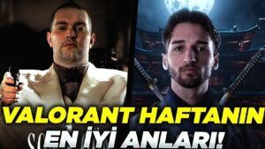 VALORANT HAFTANIN EN İYİ ANLARI #2