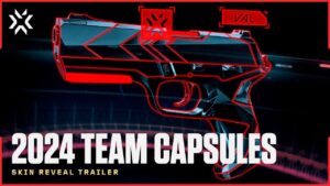 2024 VCTチームカプセル紹介 // スキン紹介トレーラー - VALORANT