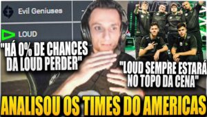 FNS RASGA ELOGIOS A LOUD e ANALISA SEMI FINAL CONTRA A EG - ANALISOU TODOS OS TIMES DO VCT AMERICAS