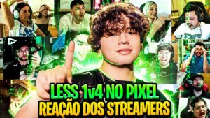 O LESS FEZ PIXEL E DEIXOU OS STREAMERS SEM ENTENDER COMO GANHOU ESSE ROUND - REAÇÃO DOS STREAMERS