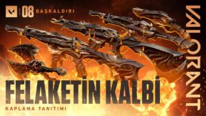 BELALARI OL // Felaketin Kalbi Kaplama Tanıtımı - VALORANT