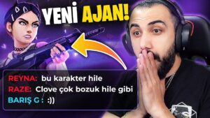 HİLE GİBİ KARAKTER! VALORANT YENİ AJAN CLOVE OYNADIM! | Barış Can
