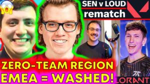 Pros ROAST EMEA "Zero-Team Region", SEN vs LOUD Again?! 👨‍🍳 VCT News