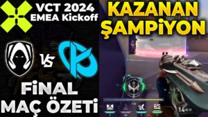 Team Heretics vs Karmine Corp BÜYÜK FİNAL MAÇ ÖZETİ | VALORANT 2024 EMEA Kickoff